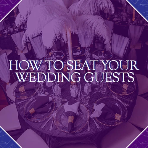 #ProTip: How to seat your guests!